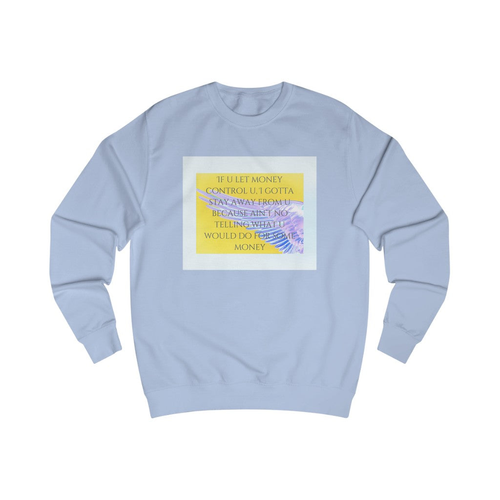 Money Control Sweatshirt