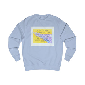 Money Control Sweatshirt