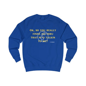 Call Waiting Sweatshirt