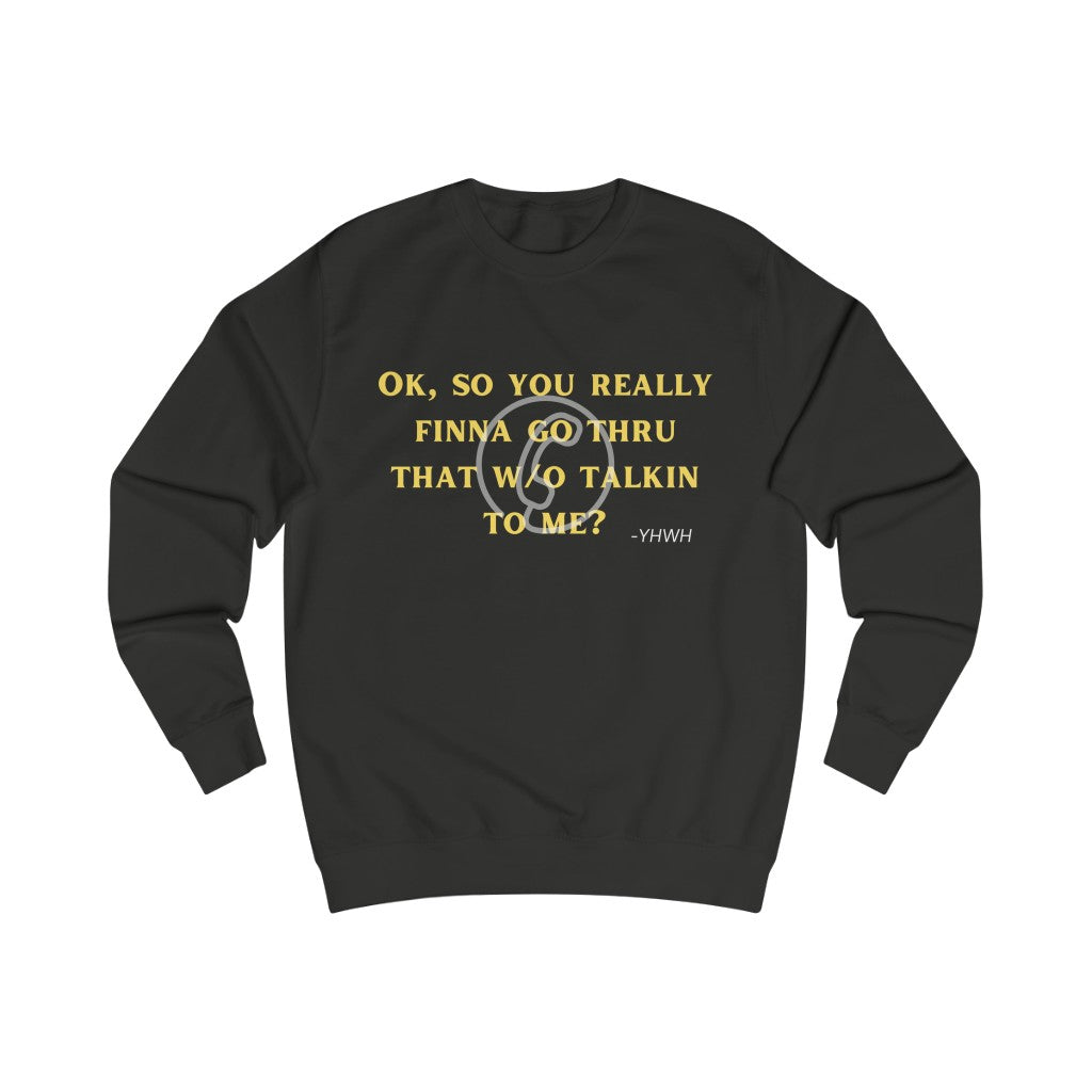 Call Waiting Sweatshirt